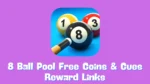 8 Ball Pool Free Coins & Cues Reward Links