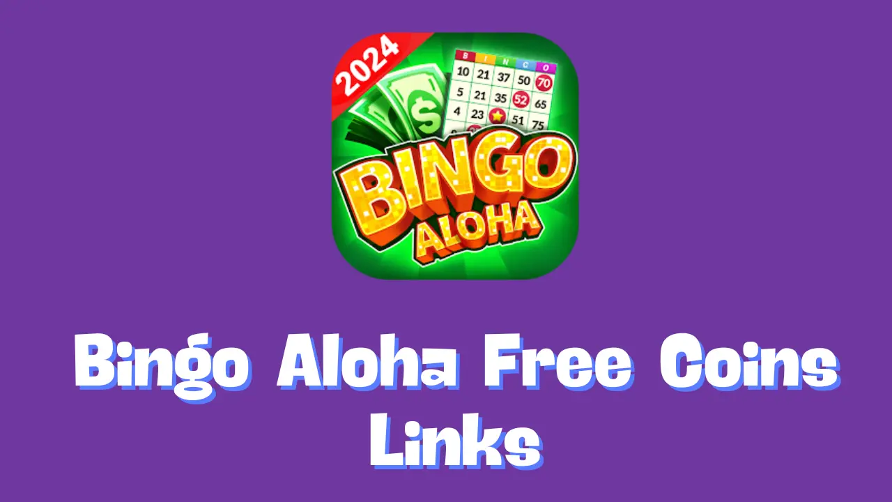 Bingo Aloha Free Coins Links