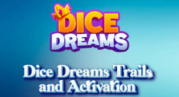 Dice Dreams Trails How How To Activate It