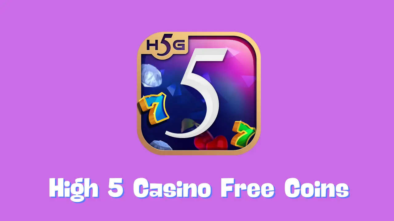 High 5 Casino Free Coins