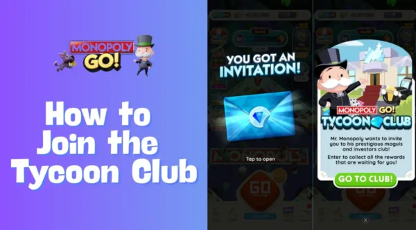 How To Join The Tycoon Club In Monopoly Go