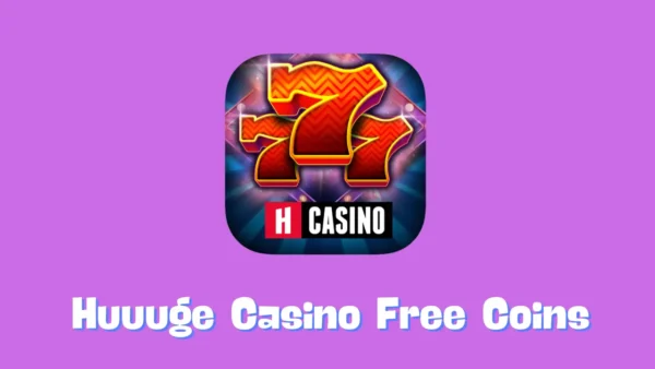 Huuuge Casino Free Coins