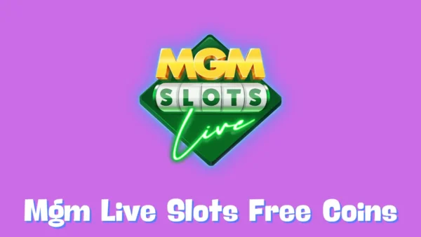 Mgm Live Slots Free Coins