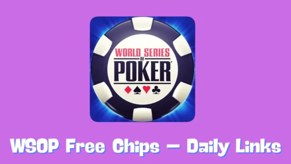 WSOP Free Chips – Daily Links